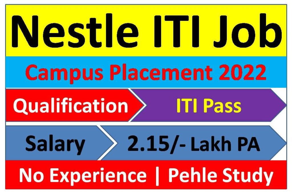 Nestle India Recruitment 2022 ITI Job Campus Placement Pehle Study