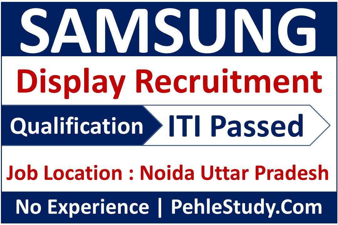 Samsung ITI Recruitment 2022